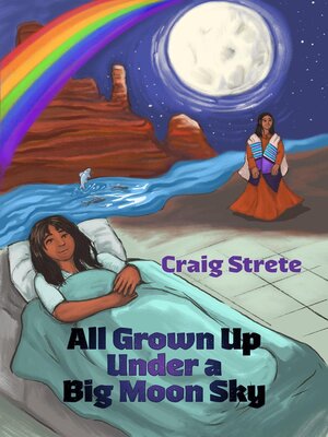 cover image of All Grown Up Under a Big Sky Moon